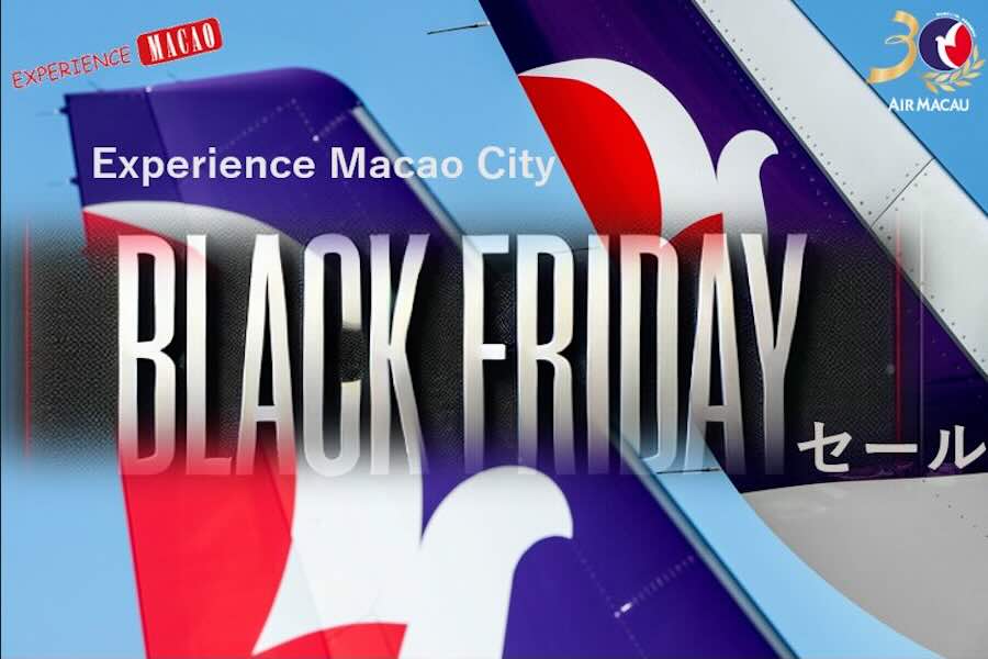 Air Macau Hosts ‘BLACK FRIDAY Sale’ Starting from 7,000 JPY One-Way